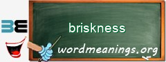 WordMeaning blackboard for briskness